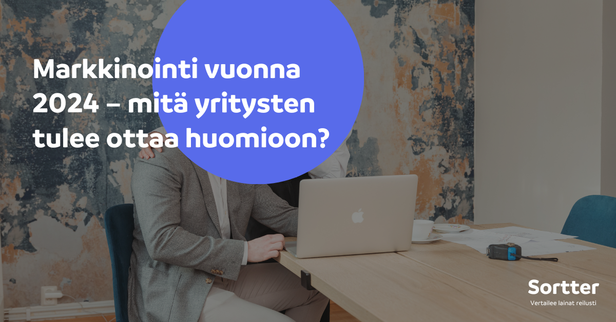 Markkinointi Vuonna 2024 – Mitä Yritysten Tulee Ottaa Huomioon?