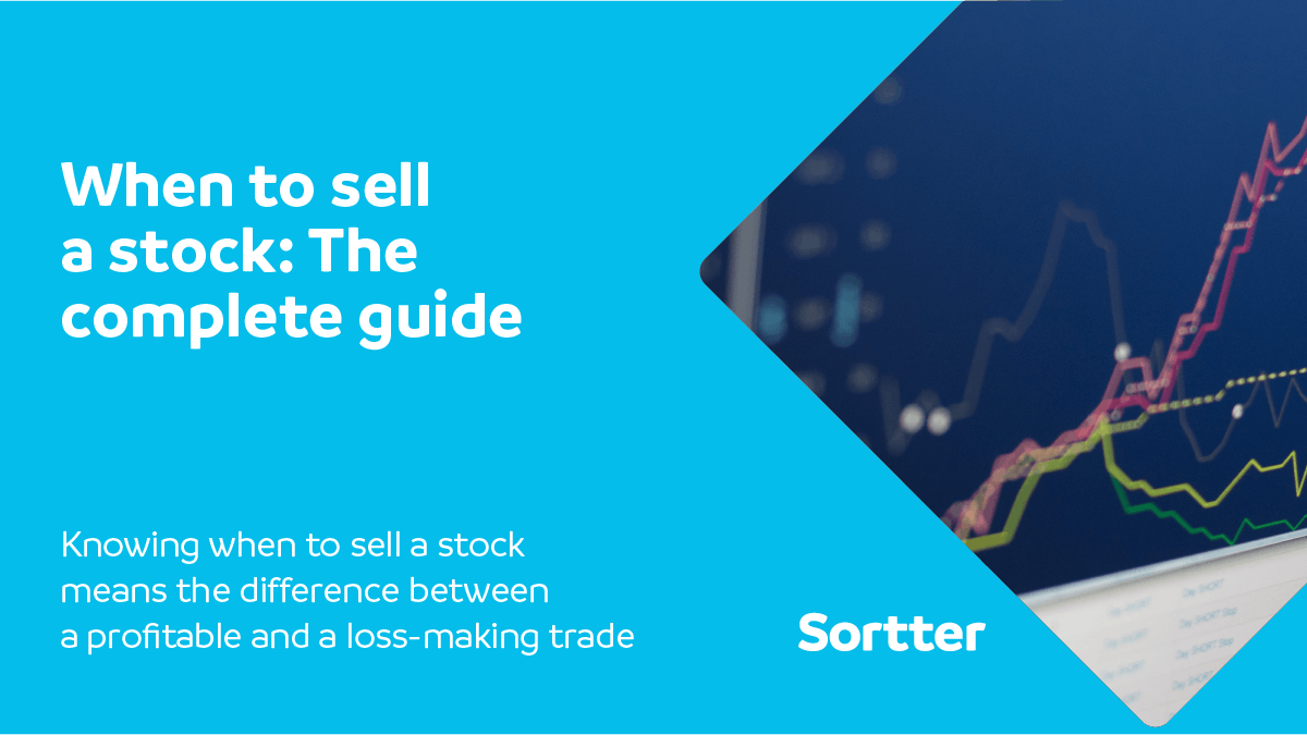 When to Sell A Stock The Complete Guide