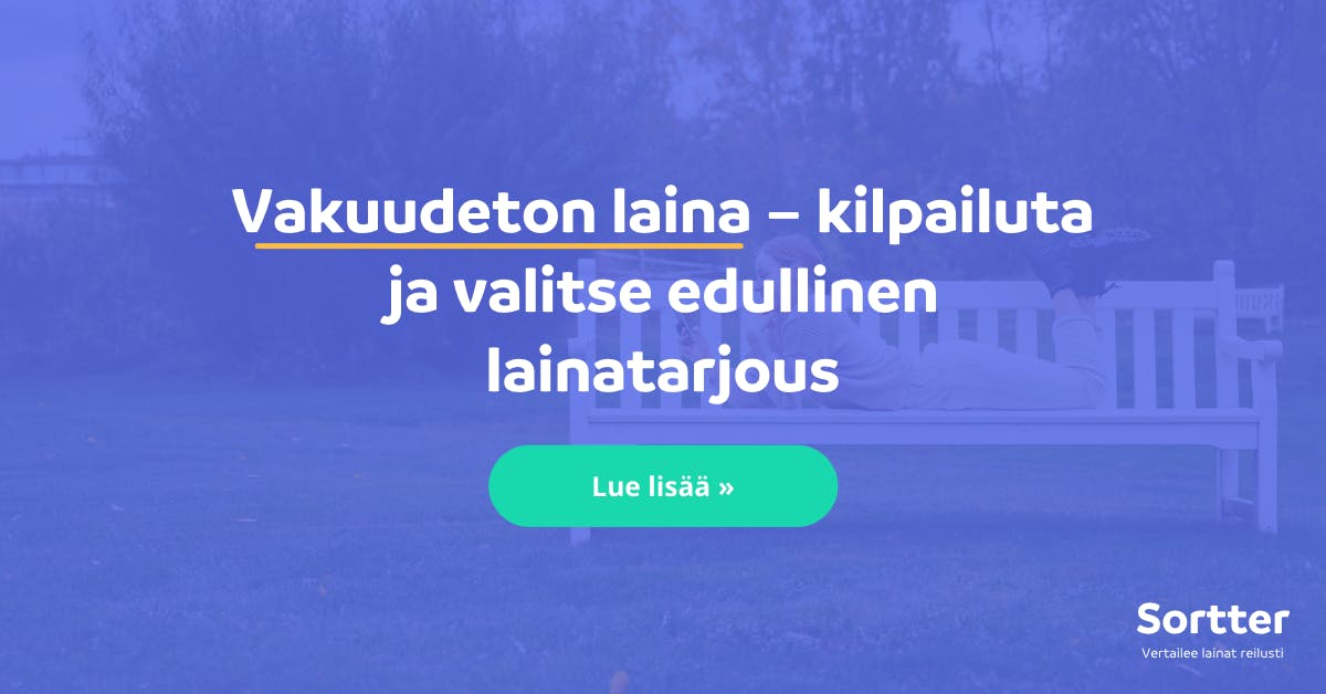 Vakuudeton laina edullisesti - Hae laina ilman vakuuksia | Sortter