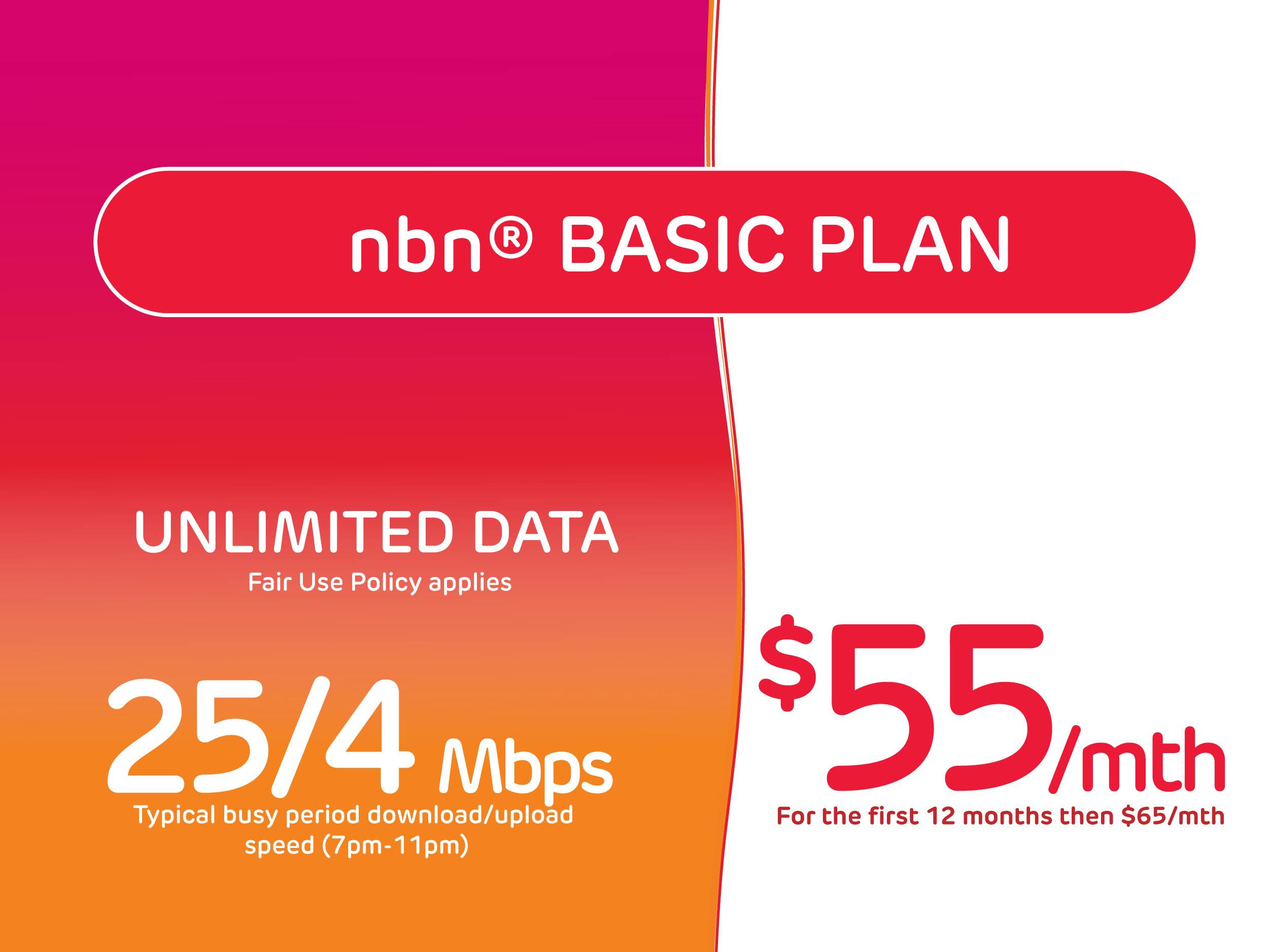 Promotional advertisement for the nbn Basic Plan featuring unlimited data at speeds of 25/4 Mbps during typical busy periods (7pm-11pm). The plan costs $55 per month for the first 12 months, then increases to $65 per month. The ad uses a vibrant gradient background transitioning from pink to orange with bold, clear text highlighting the plan details.