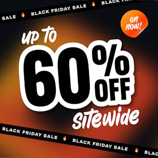 Black Friday - Up To 60% OFF Sitewide!