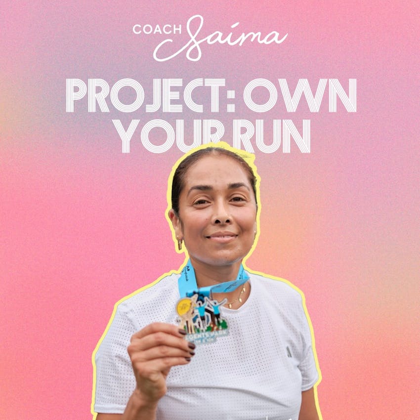 Article thumbnail for 'Project Own Your Run' with Coach Saima: Part 1