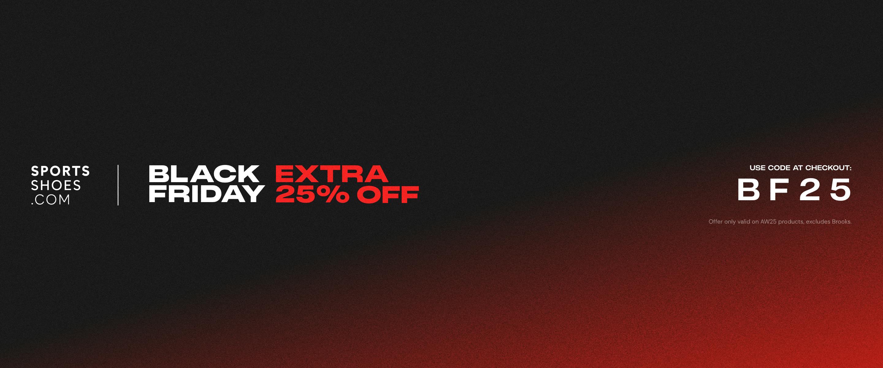 Black Friday Extra 25% OFF
