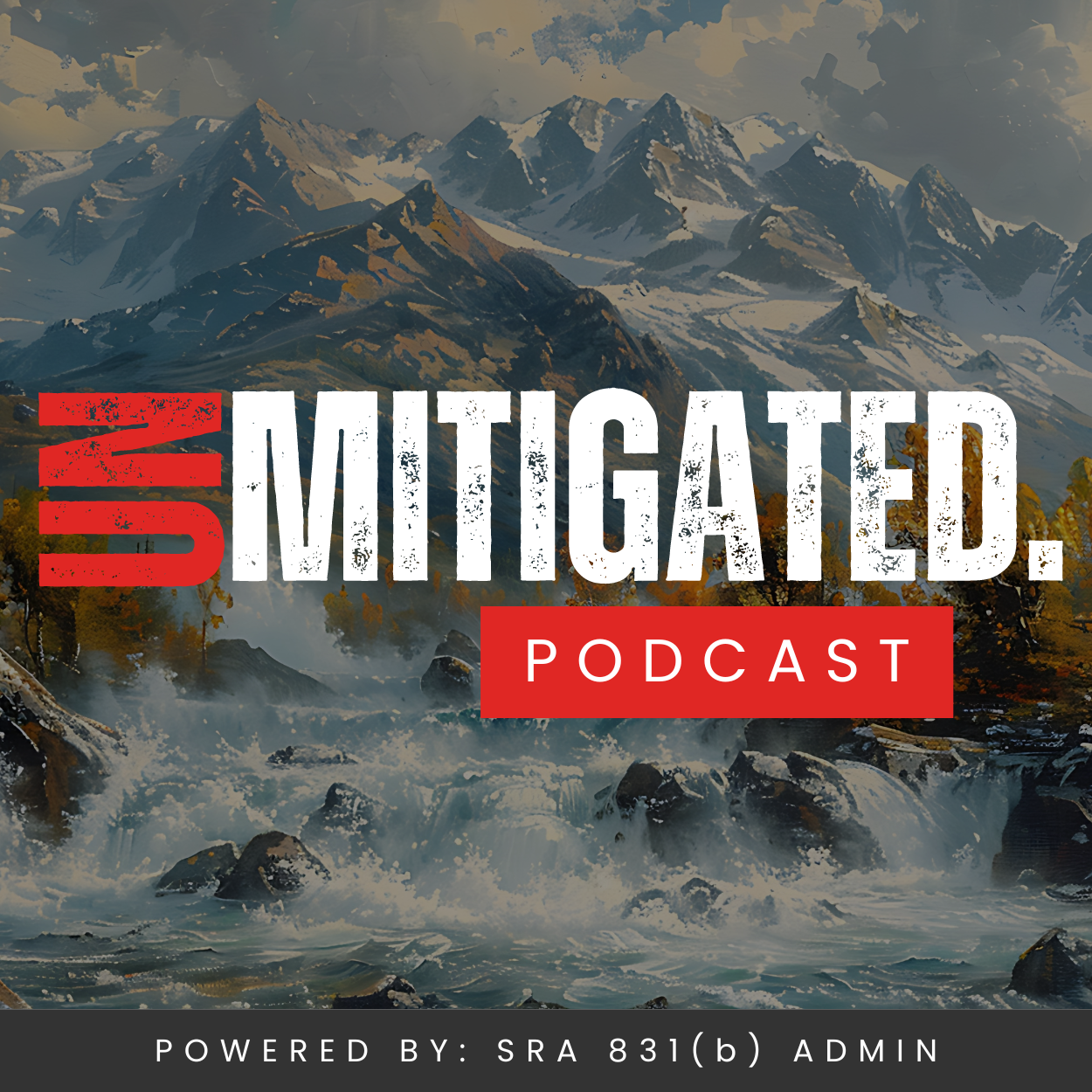 unmitigated podcast