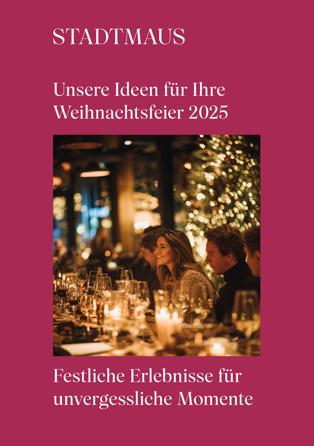 Der Titel unseres diesjährigen Firmenkundenweihnachtsprogramms