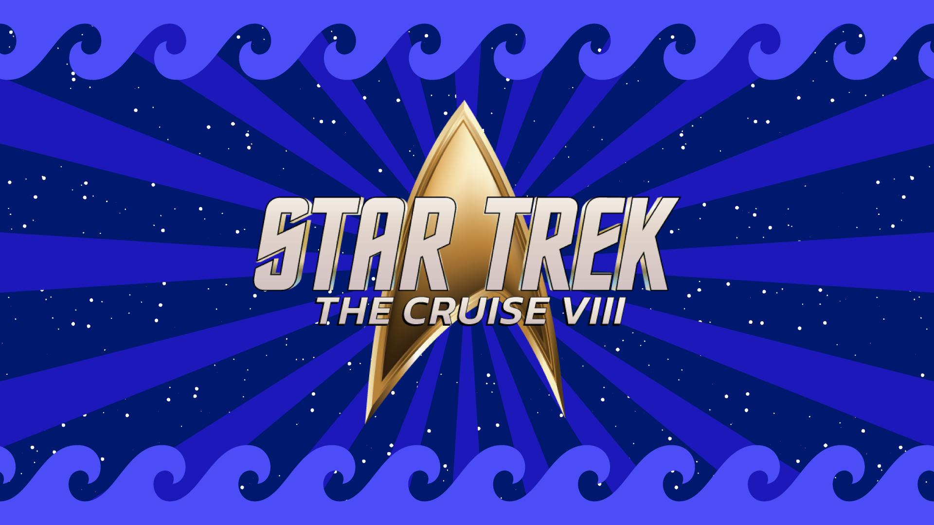 Star Trek: The Cruise VIII
