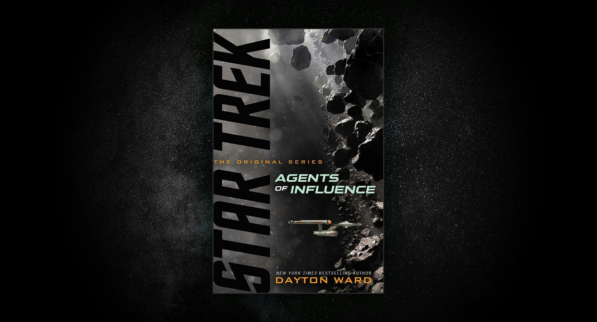 Star Trek: The Original Series: Agents of Influence - Dayton Ward