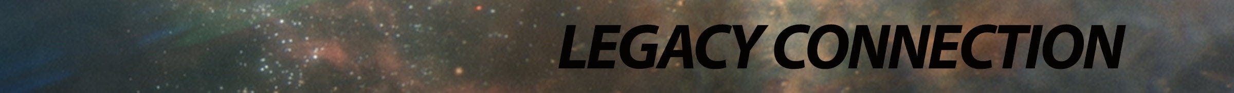 Banner with text 'Legacy Connection'