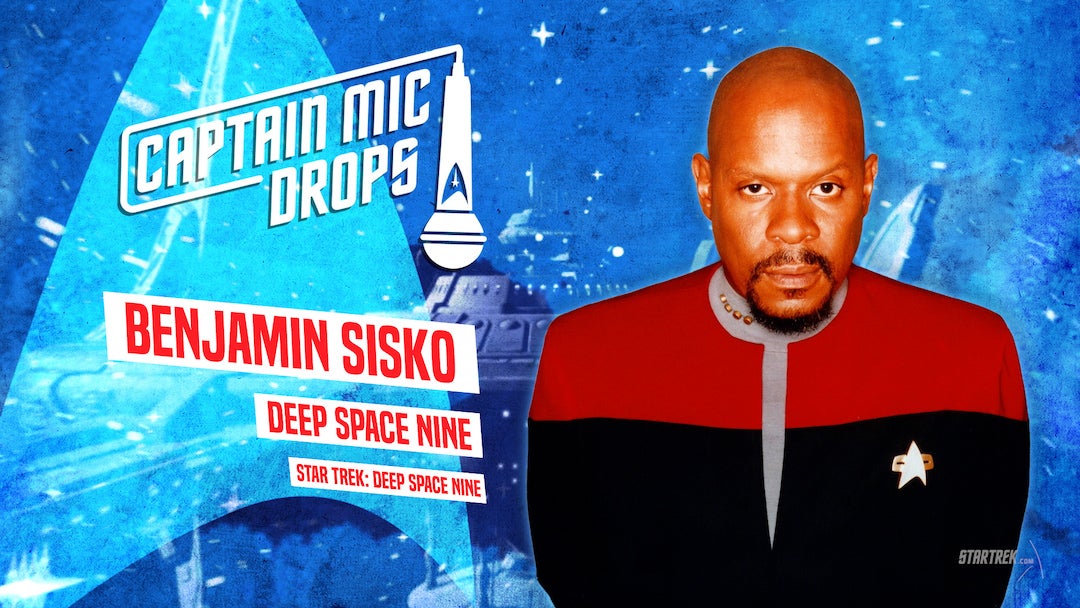 Captain Mic Drop logo top left. Ben Sisko on the right. Bottom left corner reads "Benjamin Sisko, Deep Space Nine, Star Trek: Deep Space Nine"