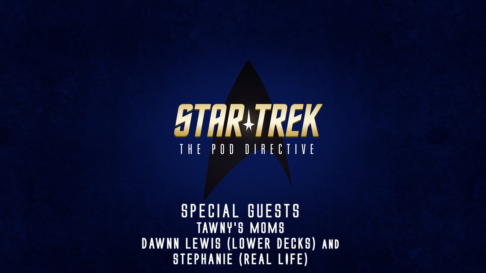 Star Trek: The Pod Directive with Tawny's Moms