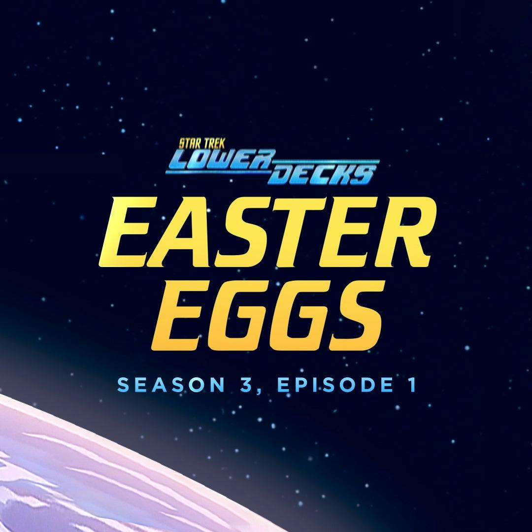Star Trek: Lower Decks — 'Grounded' Easter Eggs