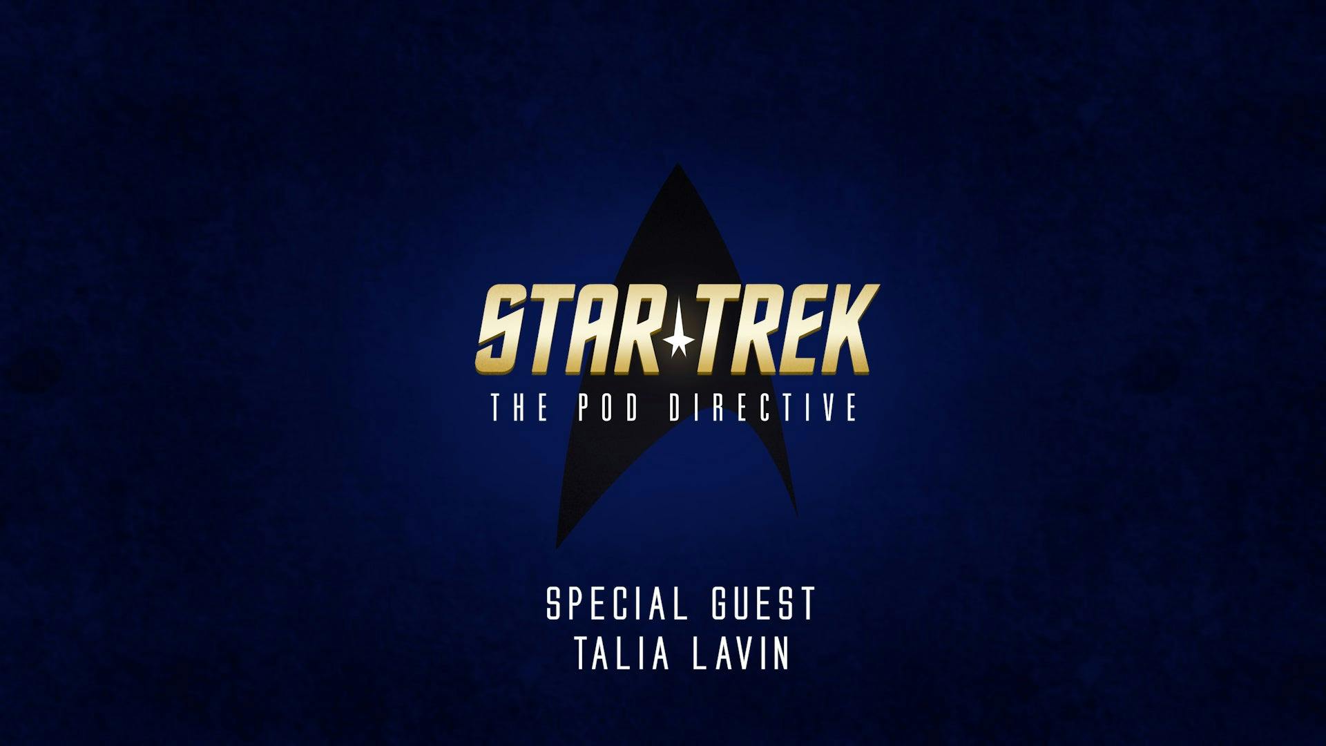 Star Trek: The Pod Directive with Talia Lavin