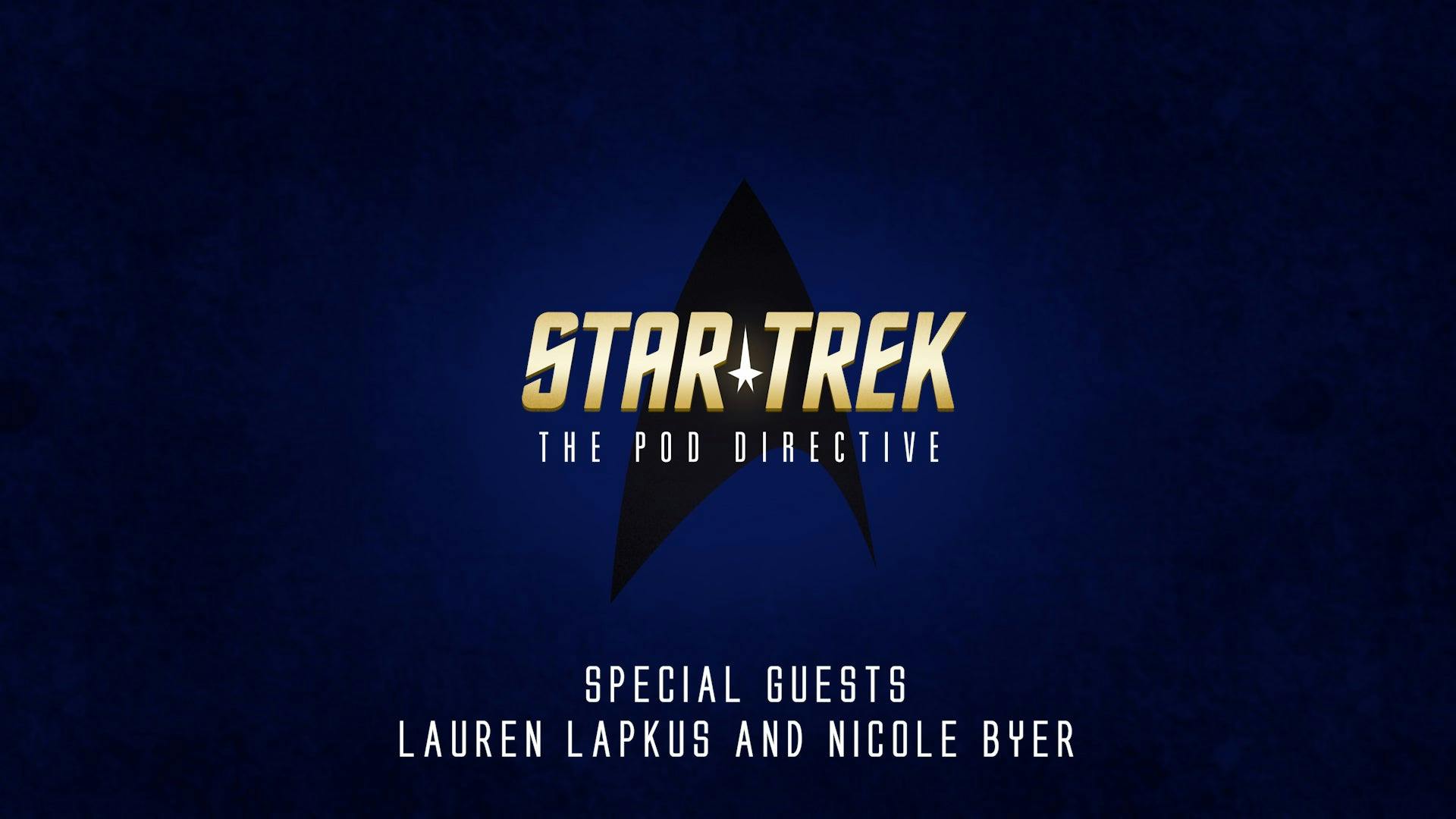 Star Trek: The Pod Directive with Lauren Lapkus and Nicole Byer