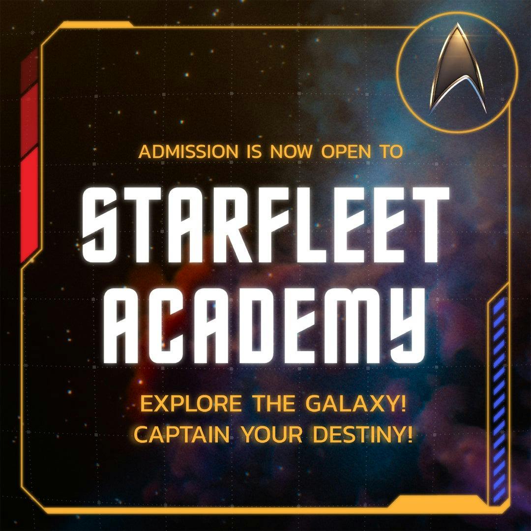 Star Trek: Starfleet Academy Announcement Banner, which states 'Admission is now open to Starfleet Academy. Explore the galaxy! Captain your destiny!'