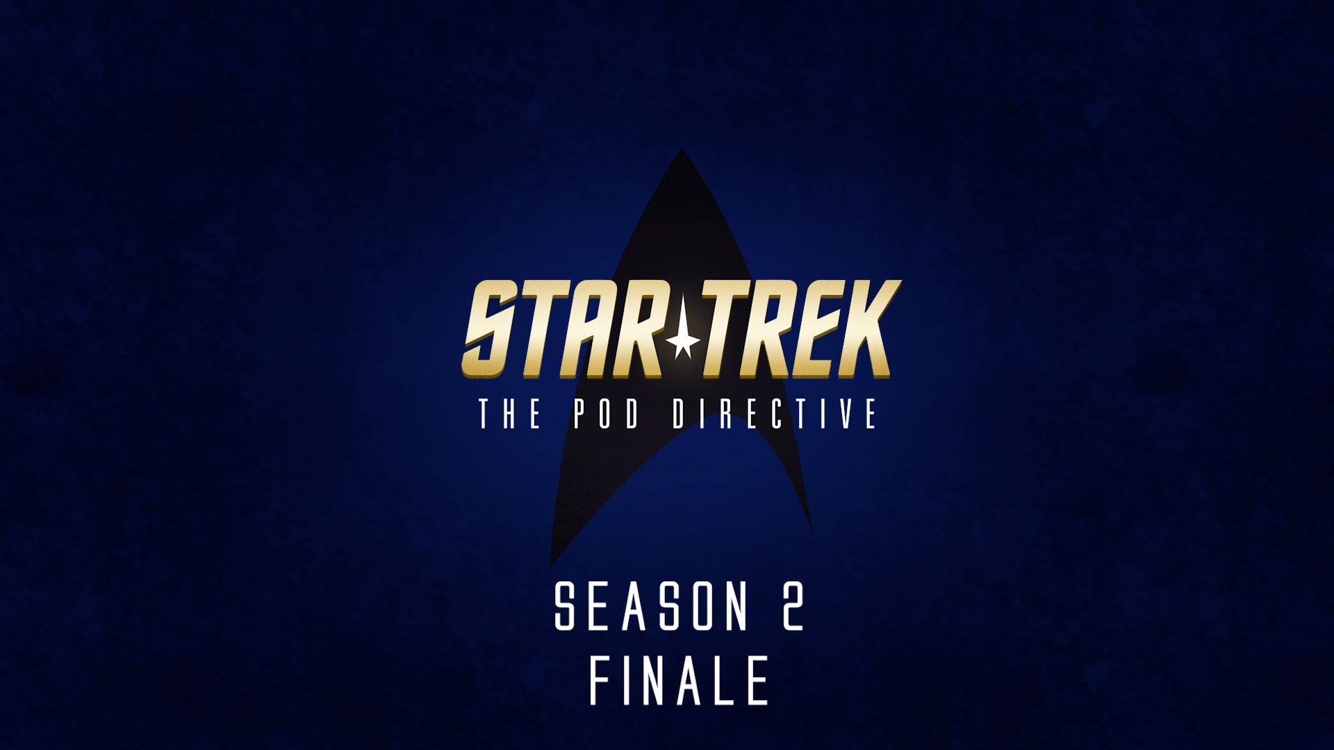 Star Trek: The Pod Directive with Season 2 Finale