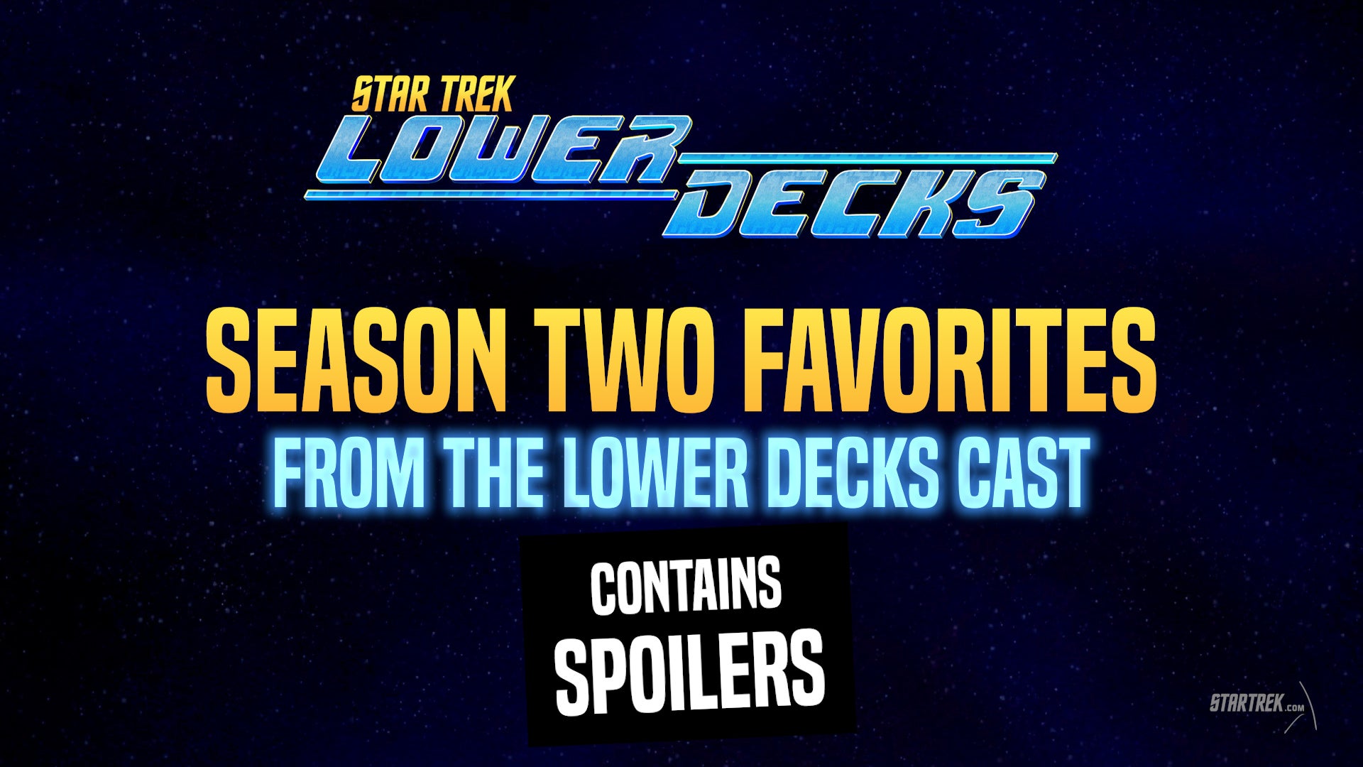 Season Two Favorites from the Lower Decks Cast (Contains Spoilers)