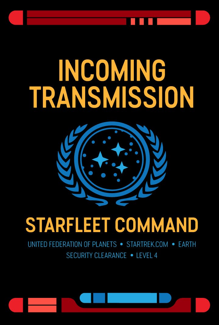 Breaking News Incoming Transmission alert from Starfleet Command
