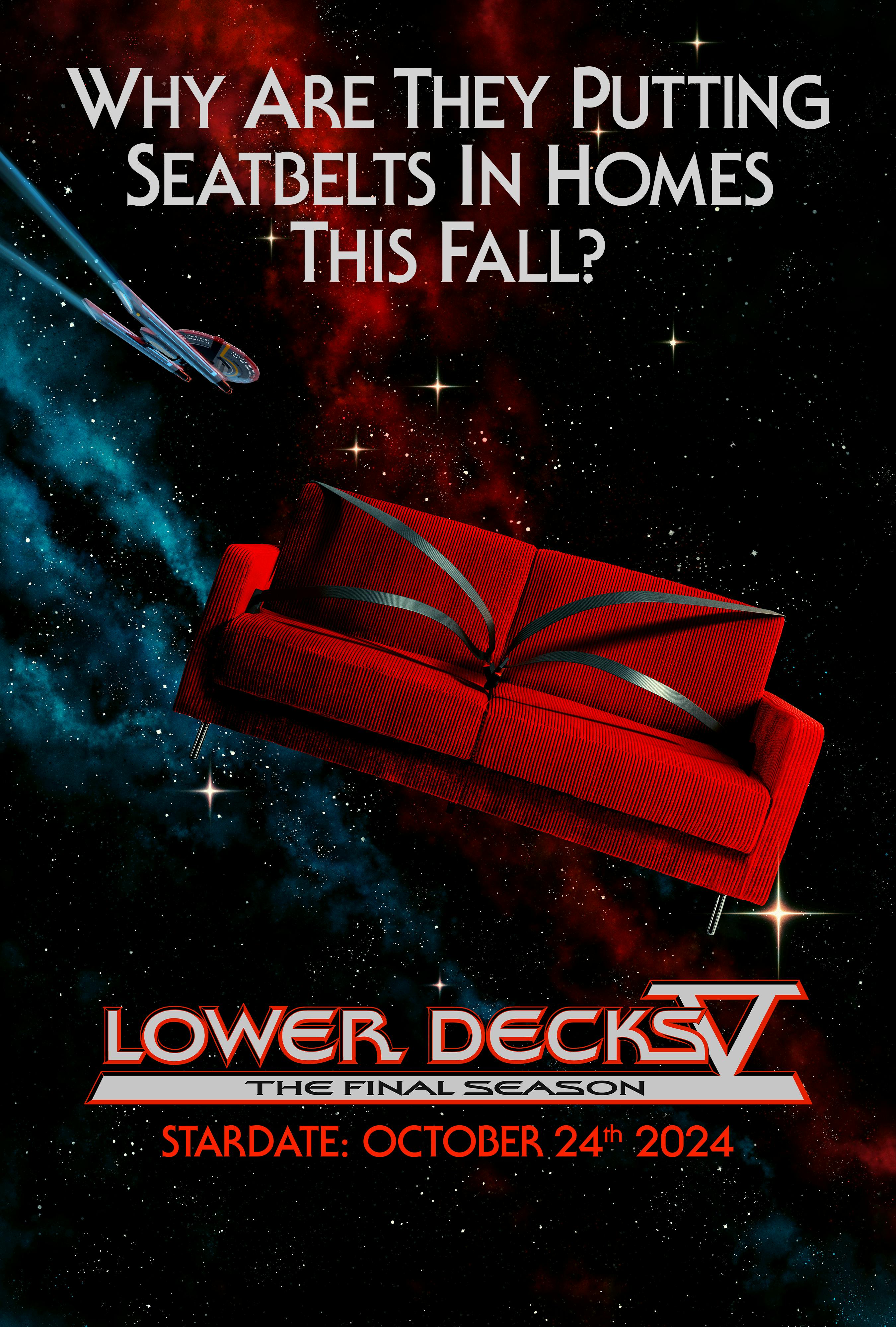 Star Trek: Lower Decks Season 5 promotional poster featuring the Cerritos flying at warp speed and a red couch with seat belts strapped floating through space with the text 'Why are putting seatbelts in homes this fall?'