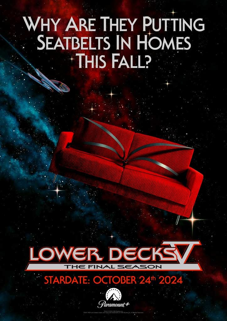 Star Trek: Lower Decks Season 5 promotional poster featuring the Cerritos flying at warp speed and a red couch with seat belts strapped floating through space with the text 'Why are putting seatbelts in homes this fall?'