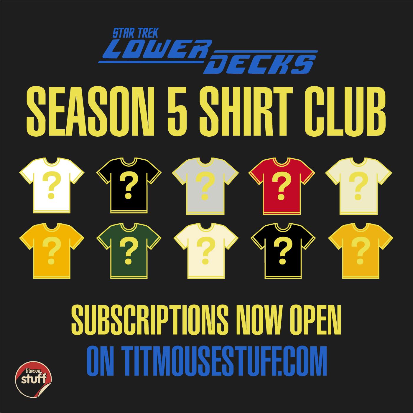 Titmouse Star Trek: Lower Decks t-shirt collective graphic stating subscriptions are now open