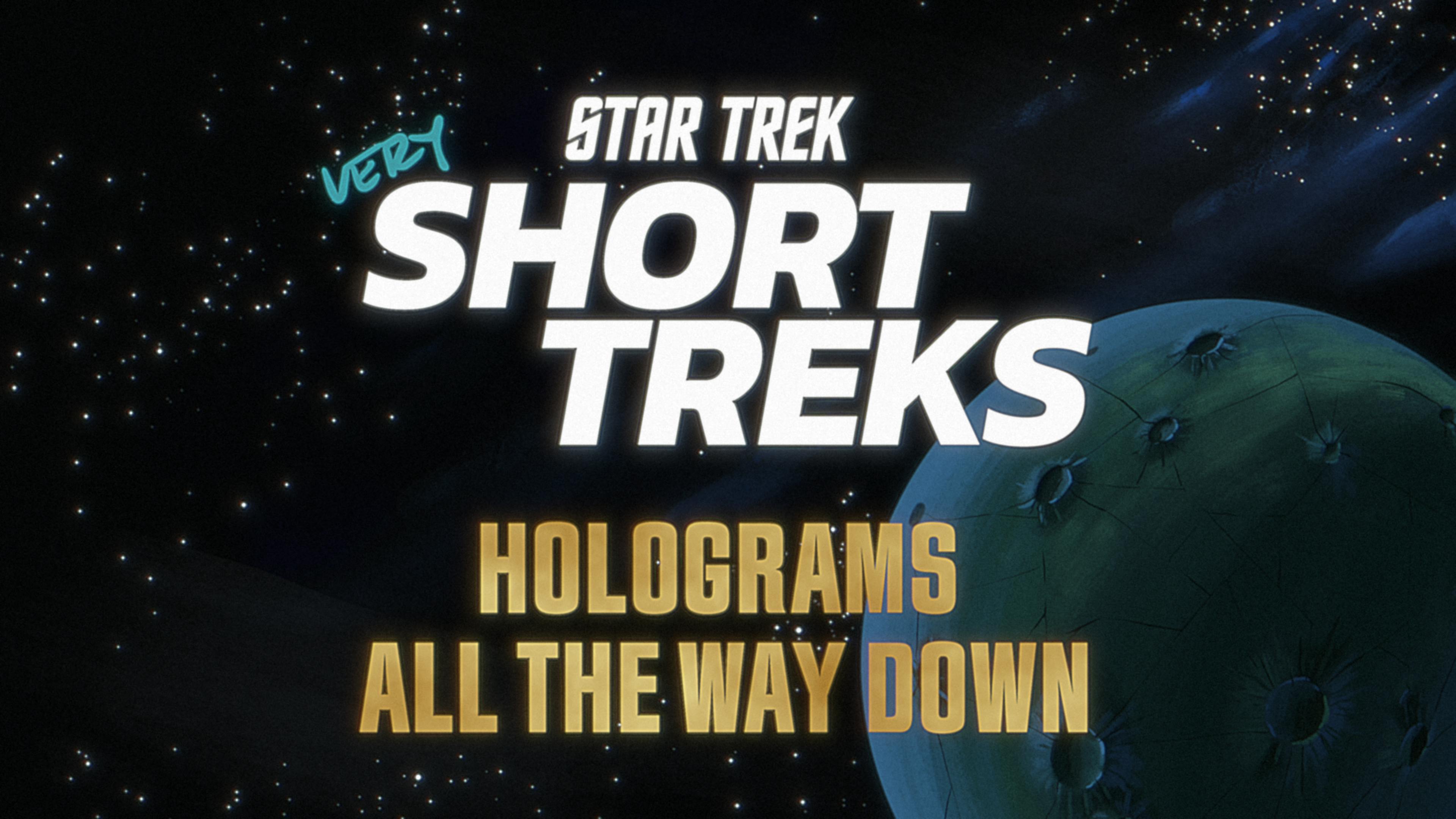 Star Trek: very Short Treks title treatment with 'Holograms All the Way Down' text