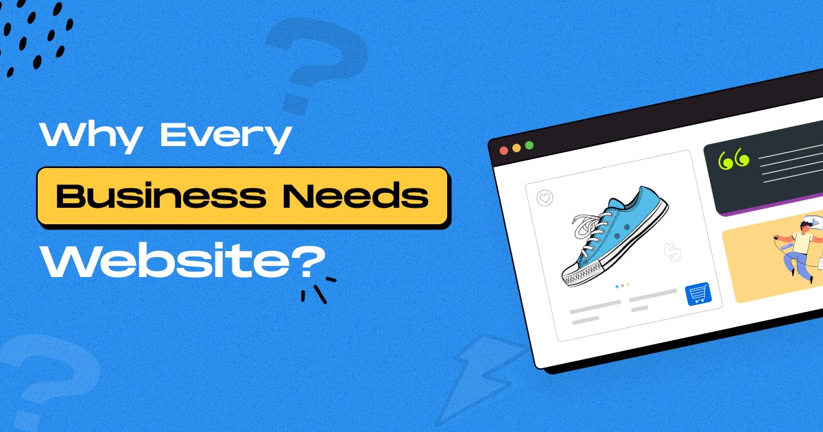 Why Every Business Needs A Website