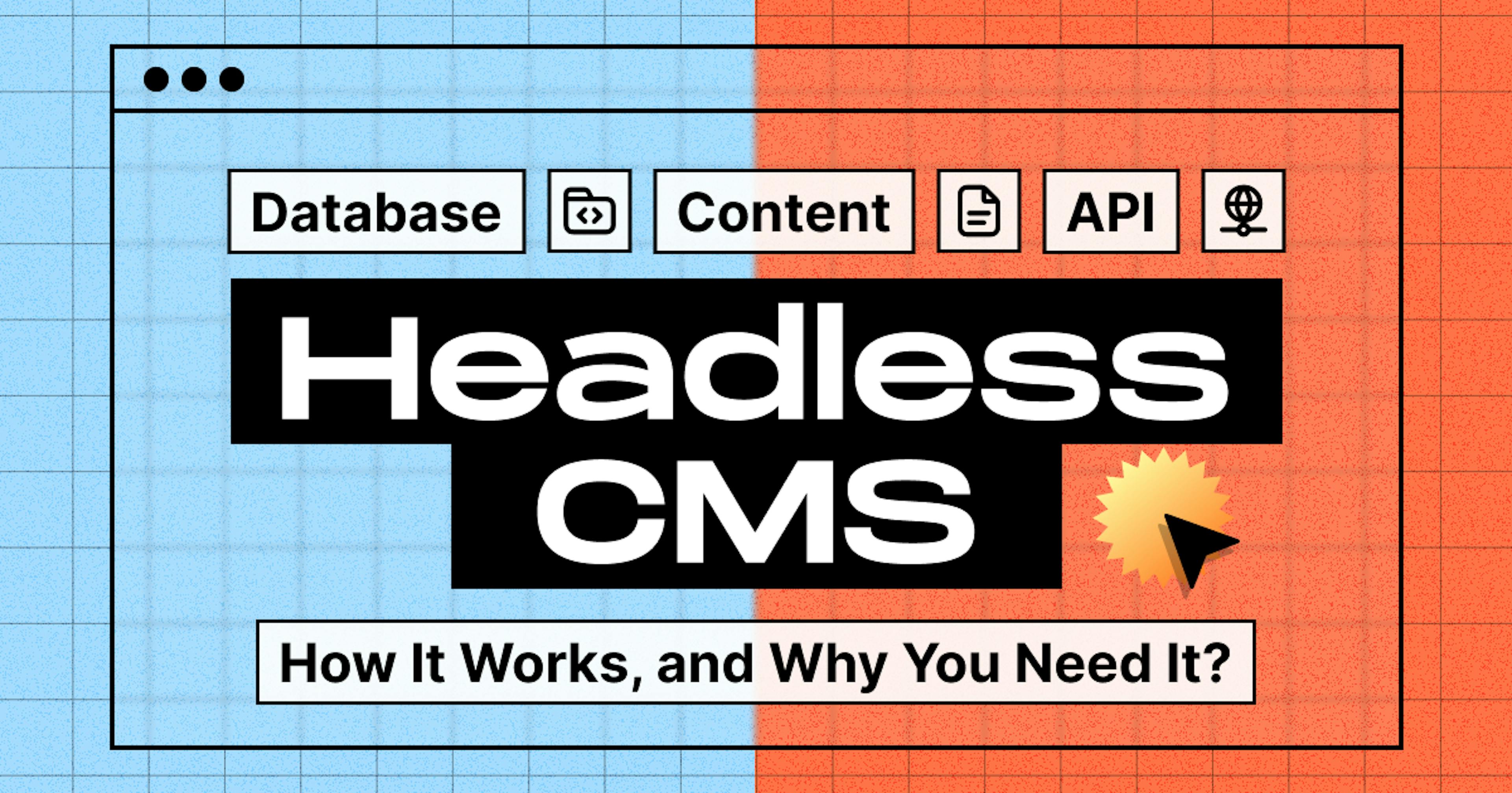 The Secrets of Headless CMS
