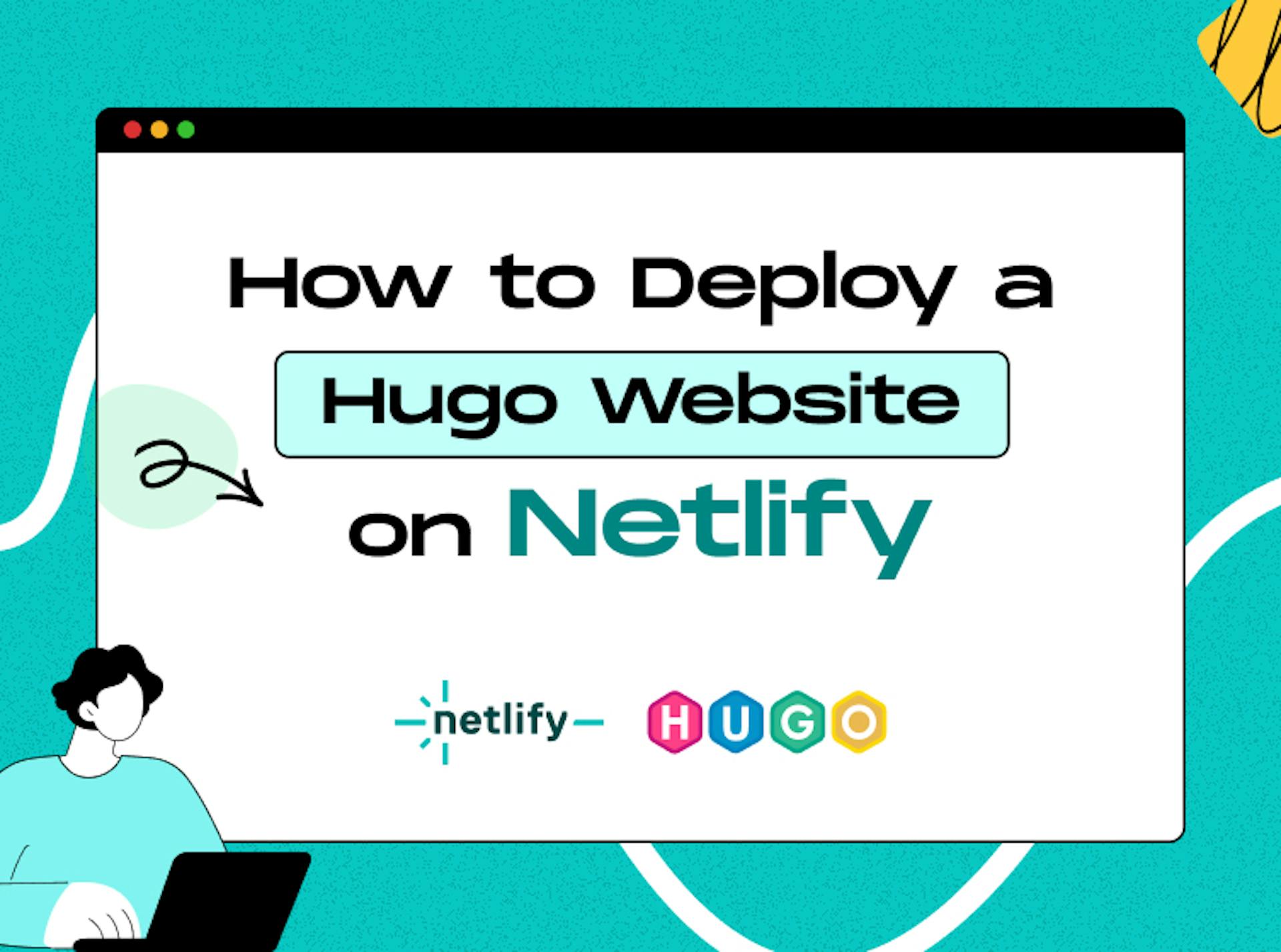 Deploy a Hugo Website on Netlify