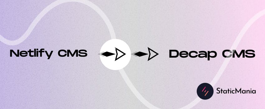 Decap CMS vs. Netlify