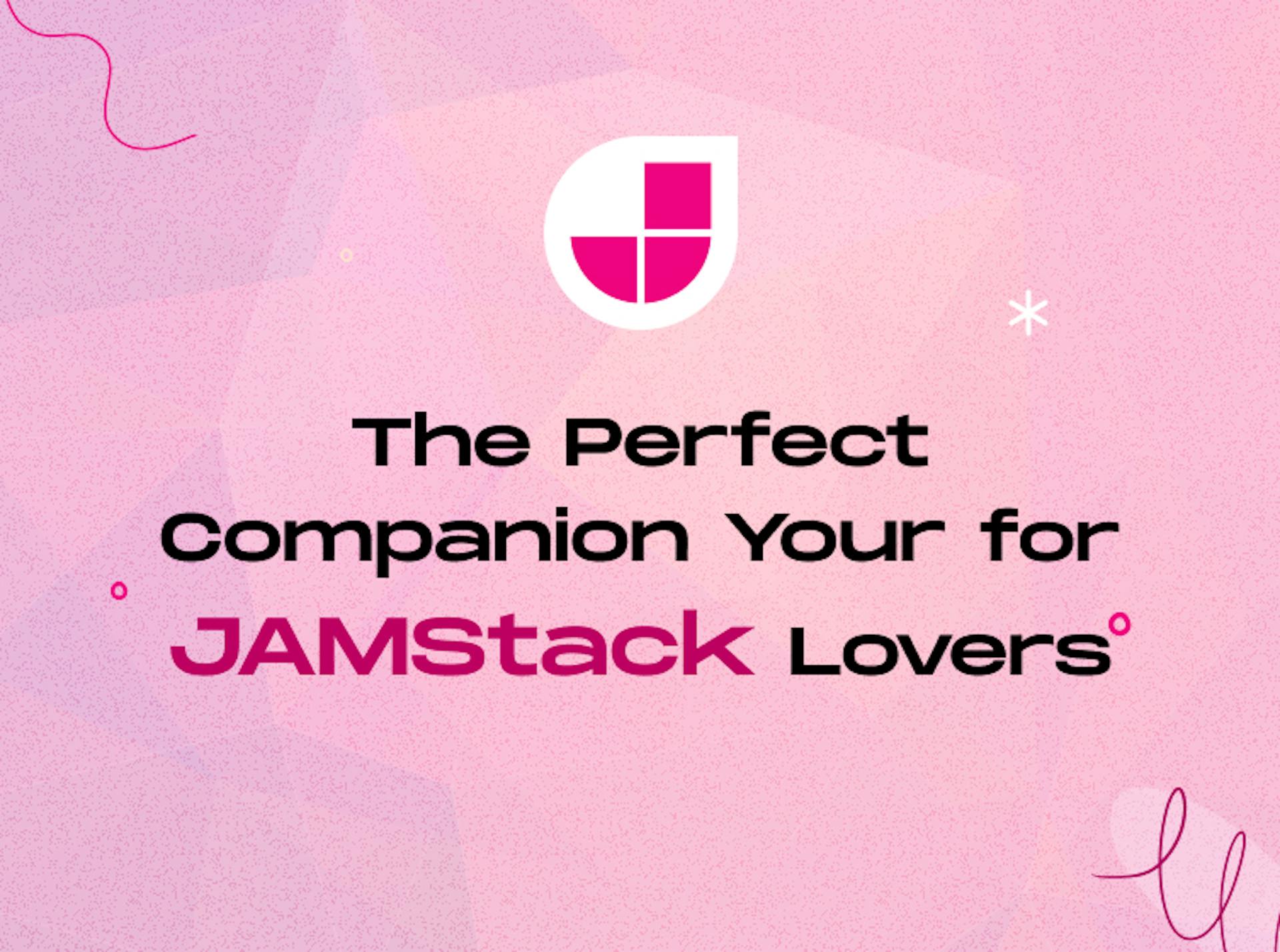 Next.js is Perfect Companion for JAMstack