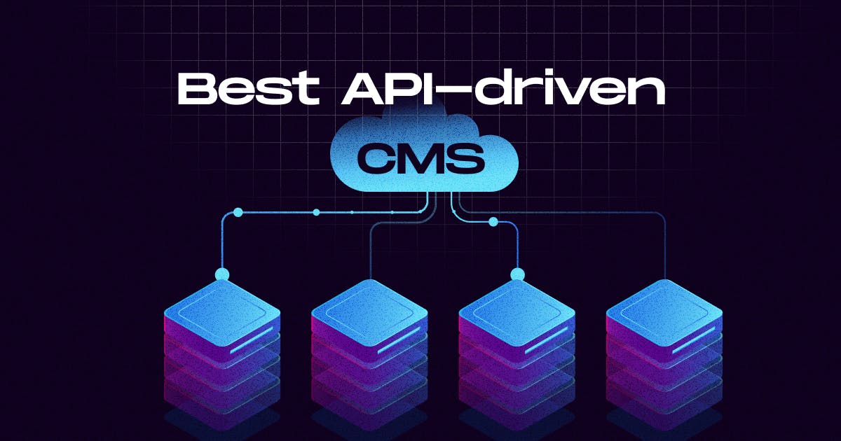 Best API-Driven CMS