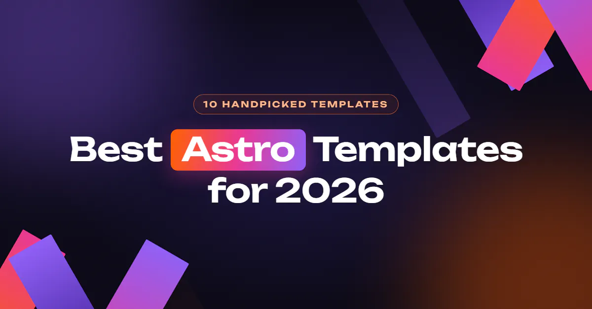 Top Astro Templates for 2026 to make your website