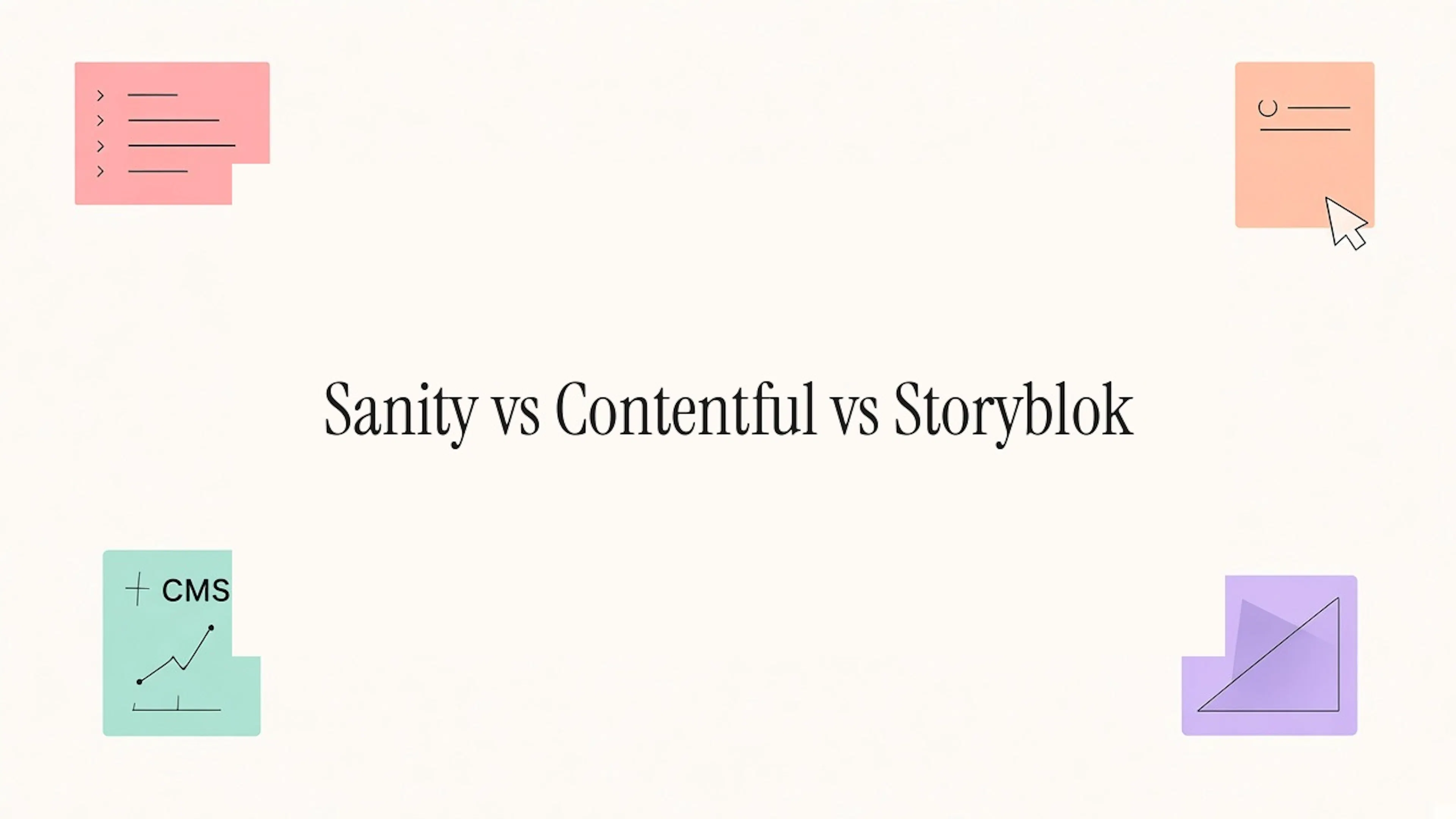 Sanity vs Contentful vs Storyblok comparison
