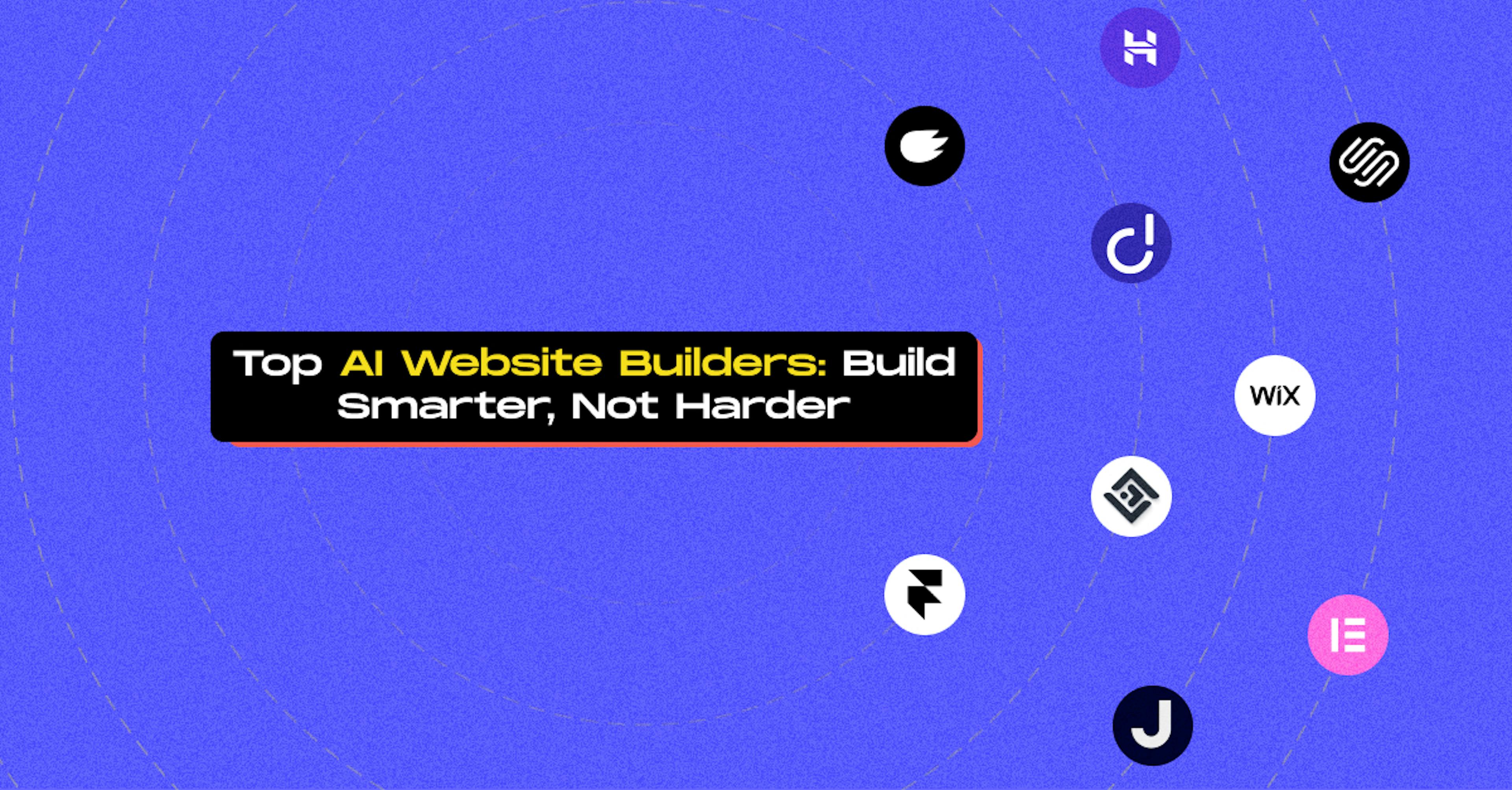 Top AI Website Builders: Build Smarter, Not Harder