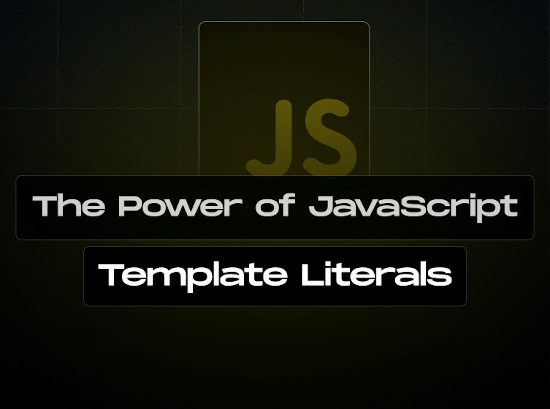 The-Power-of-JavaScript-Template-Literals