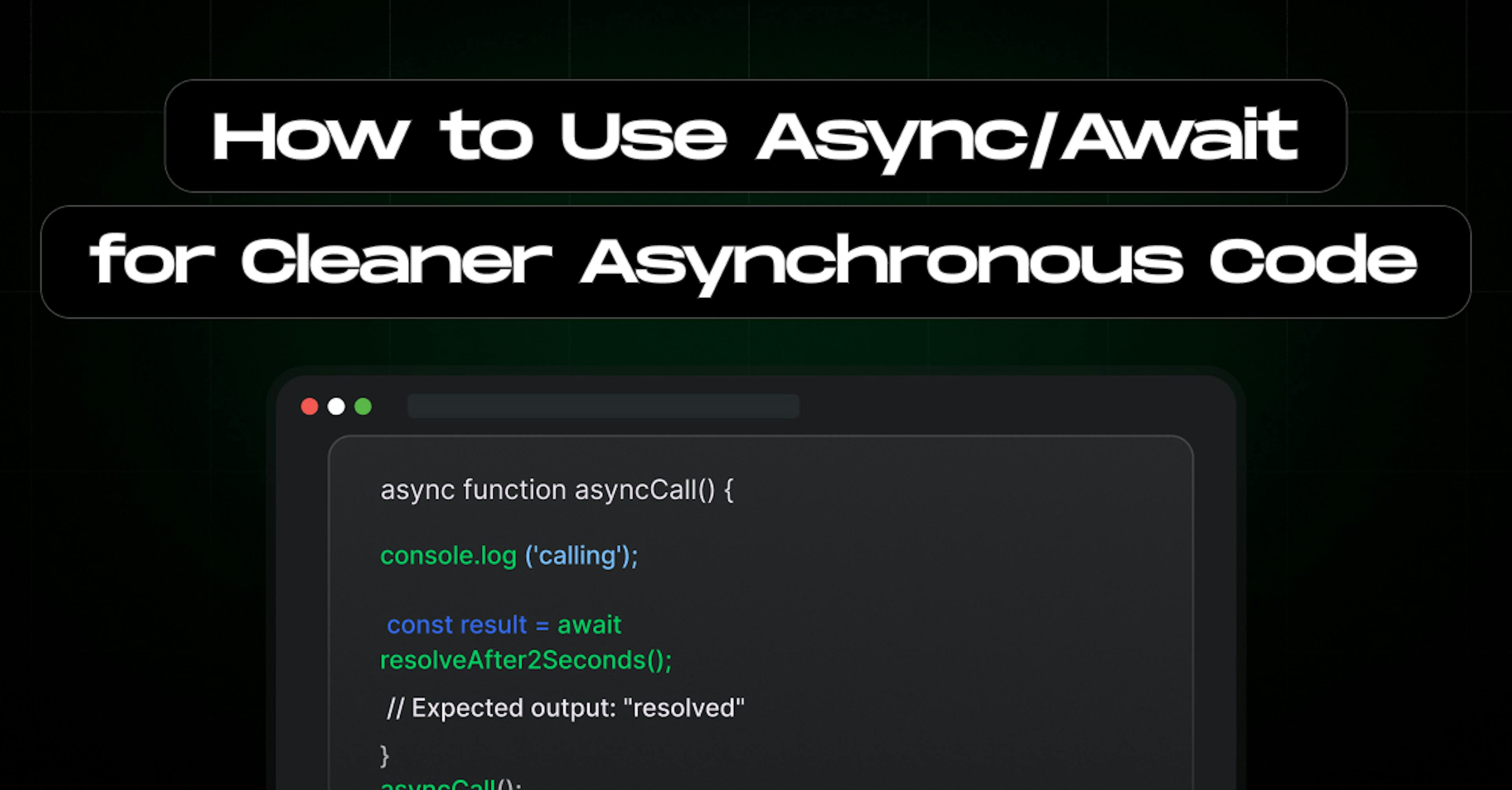 How-to-Use-AsyncAwait-for-Cleaner-Asynchronous-Code