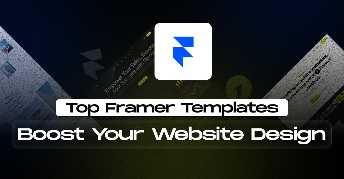 best Framer Templates to Boost Your Website Design