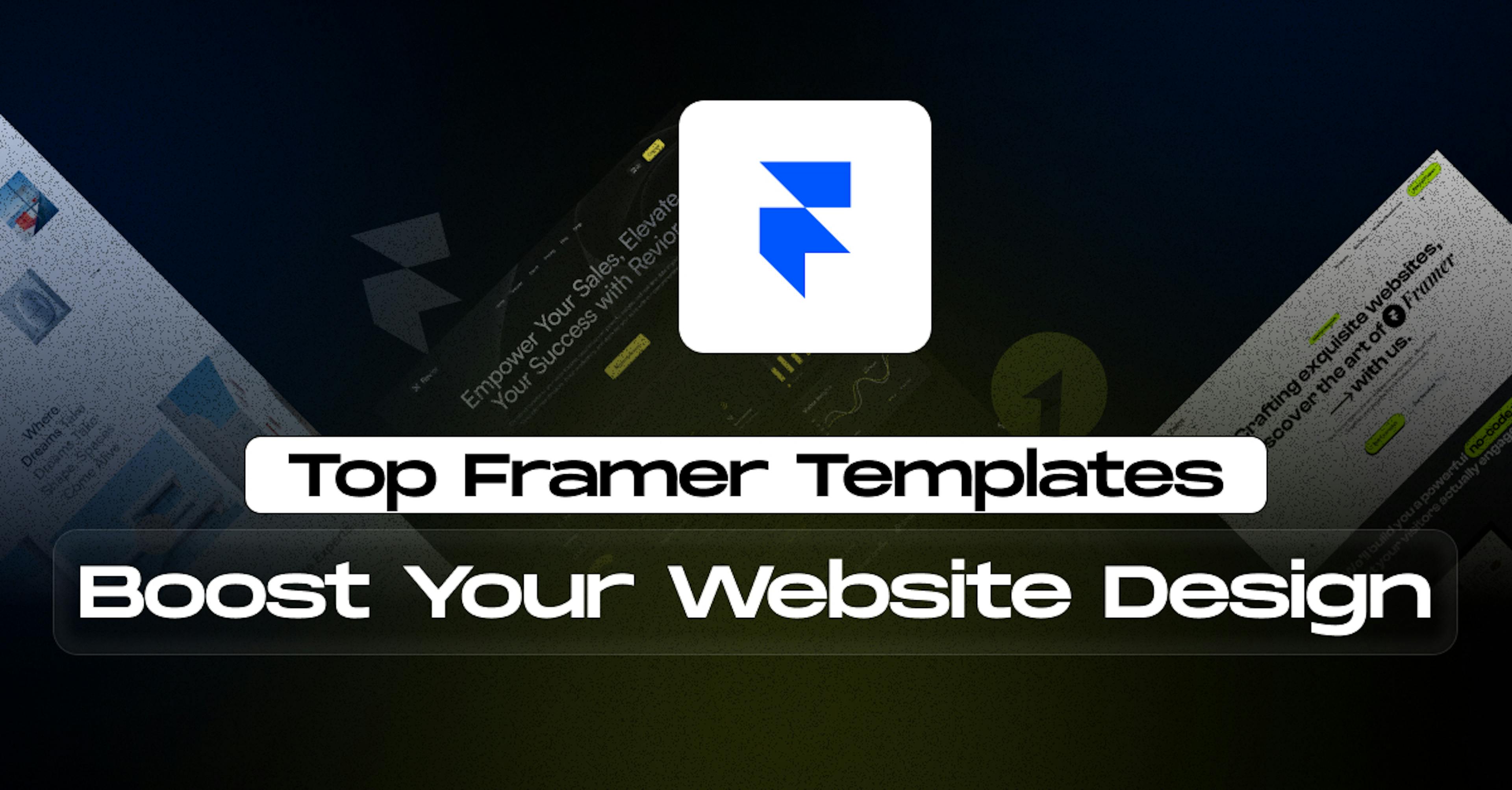 best Framer Templates to Boost Your Website Design 