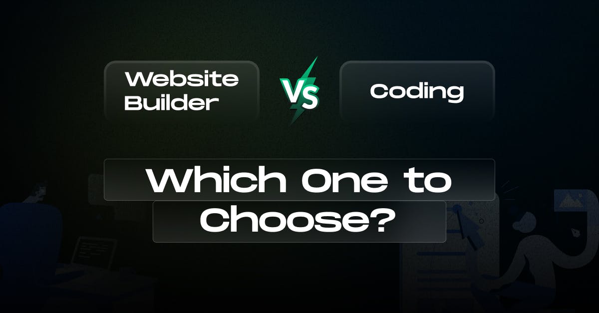Website Builder vs Coding: Which One to Choose?