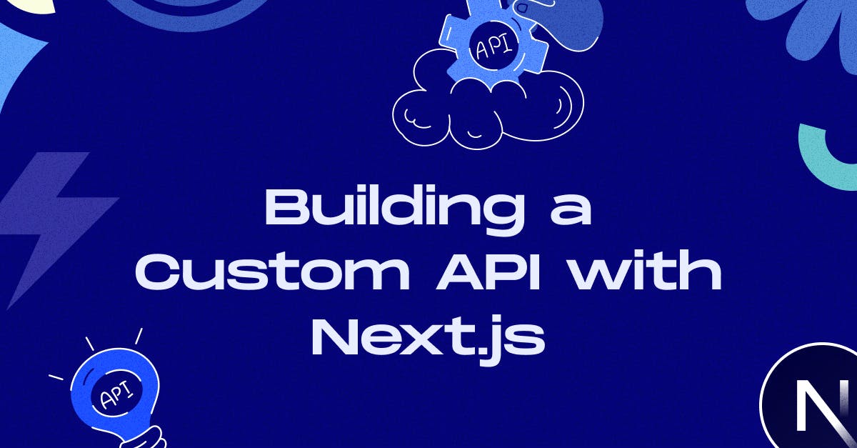 From Scratch to Success: Building a Custom API with Next.js