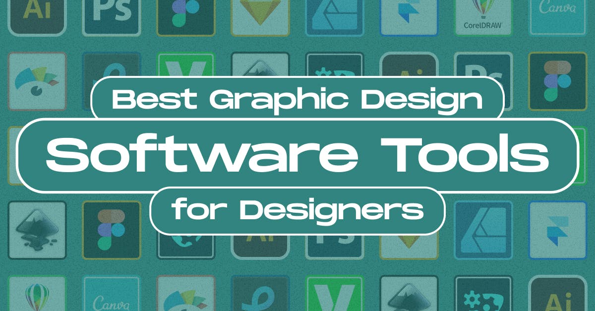 The Best Graphic Design Software Tools for Designers