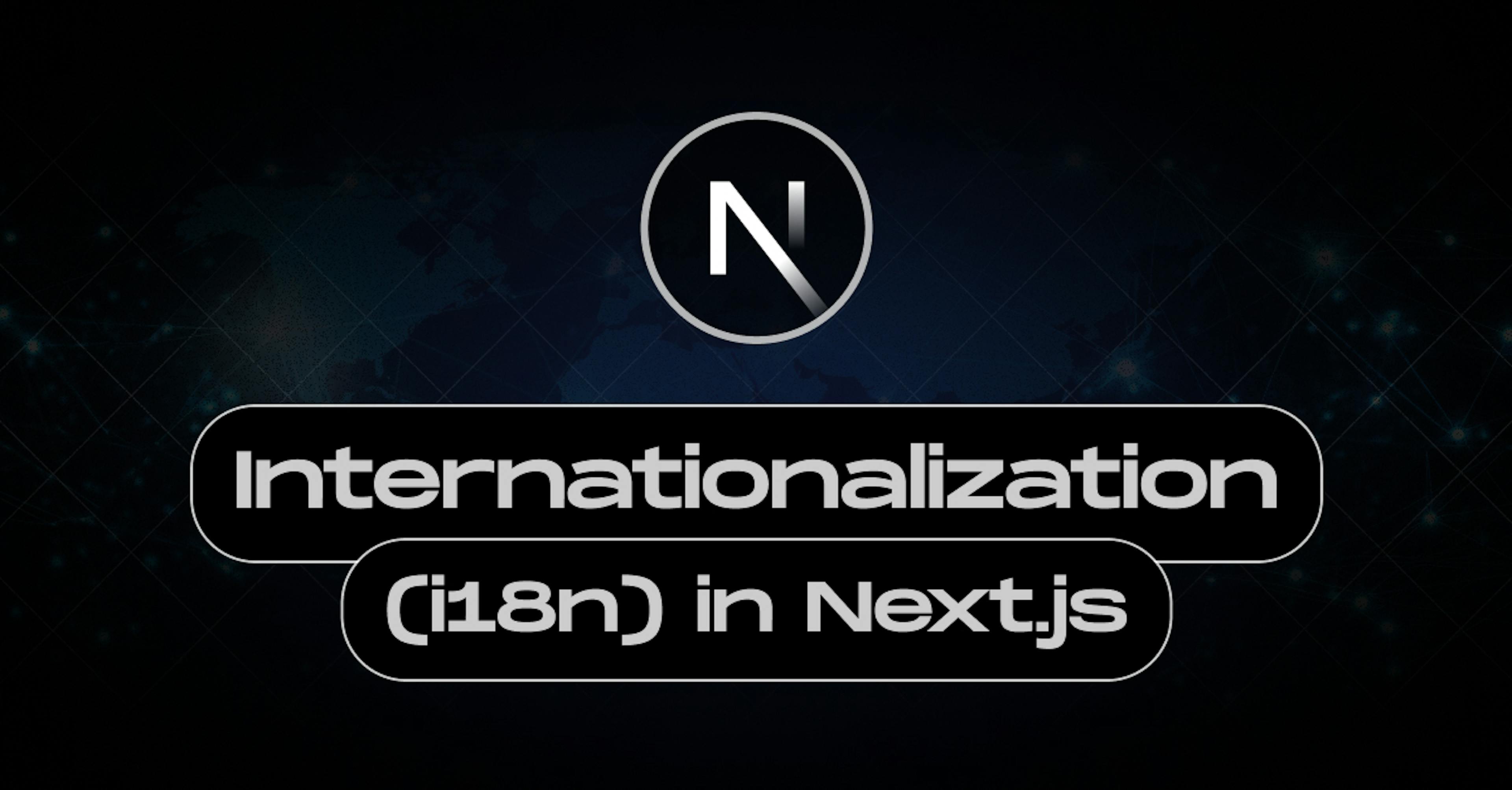 Internationalization (i18n) in Next.js