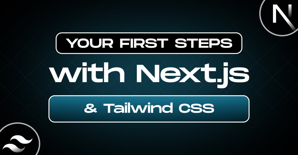 Begin Your Journey with Next.js and Tailwind CSS