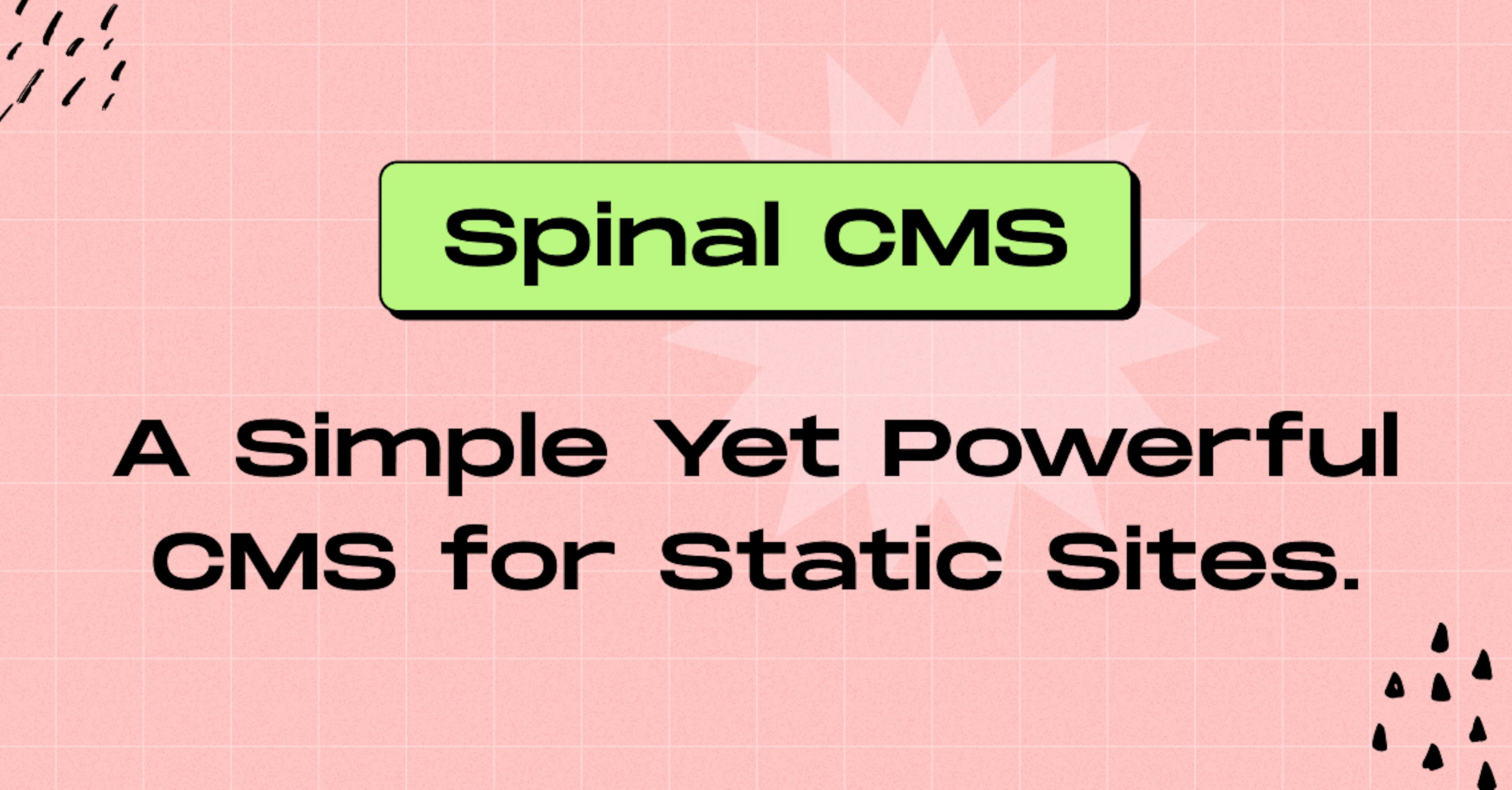 Spinal CMS Review