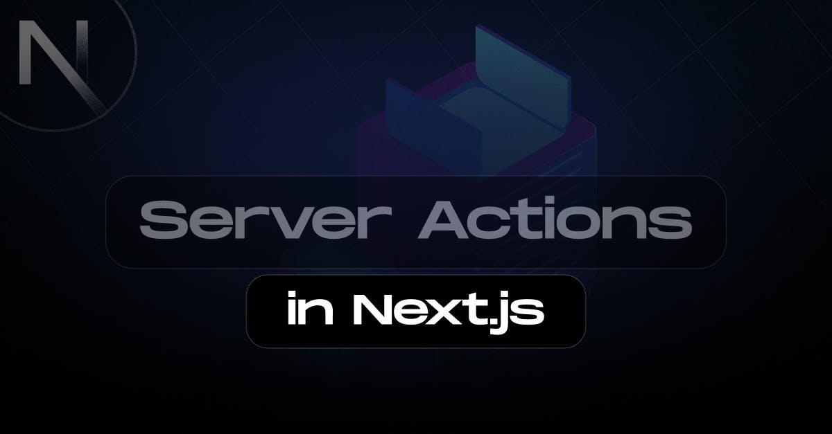 Exploring-Server-Actions-in-Next.js_ A-Game-Changing-Feature-for-Web-Developers