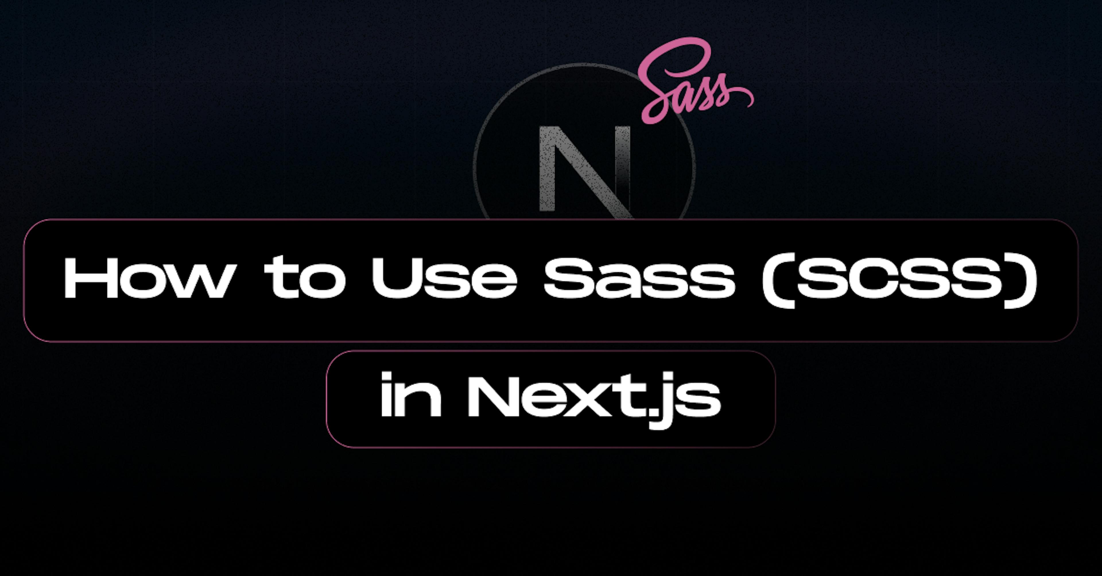 How-to-Use-Sass-in-Next.js
