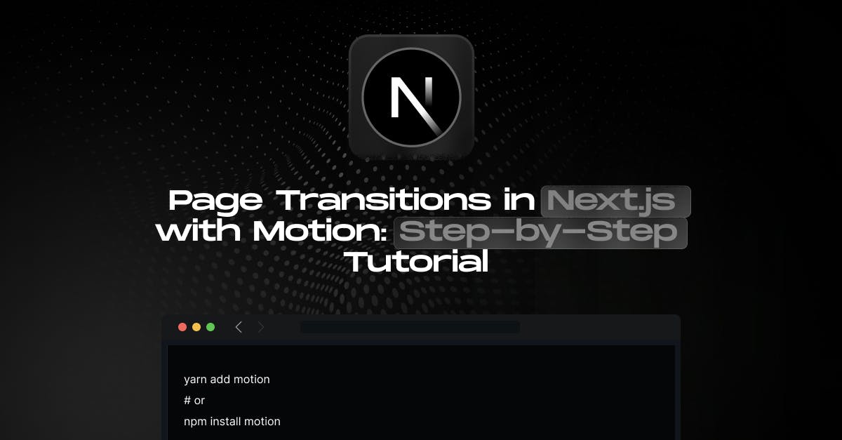 Page-Transitions-in-Next.js-with-Motion