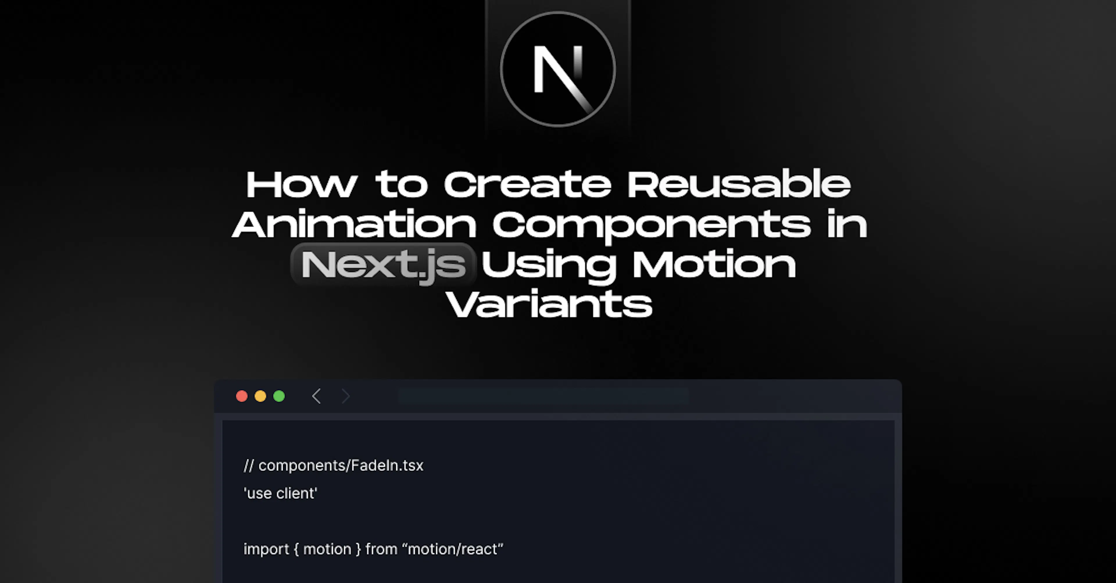 How-to-Create-Reusable-Animation-Components-in-Nextjs-Using-Motion-Variants