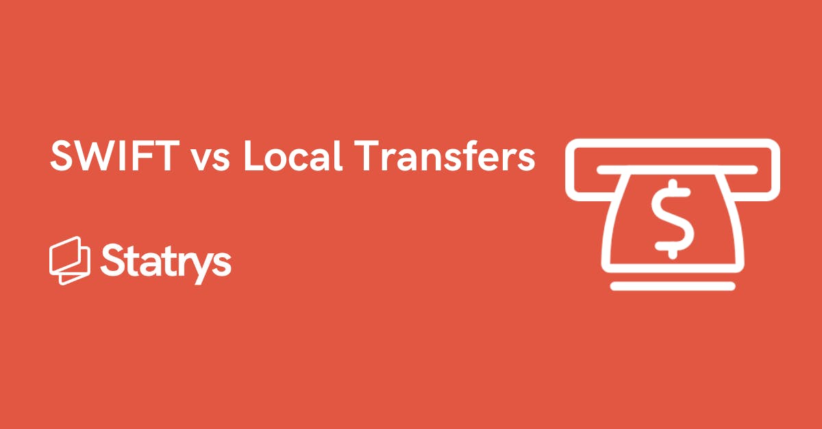 SWIFT vs Local Transfers: What's the difference? | Statrys