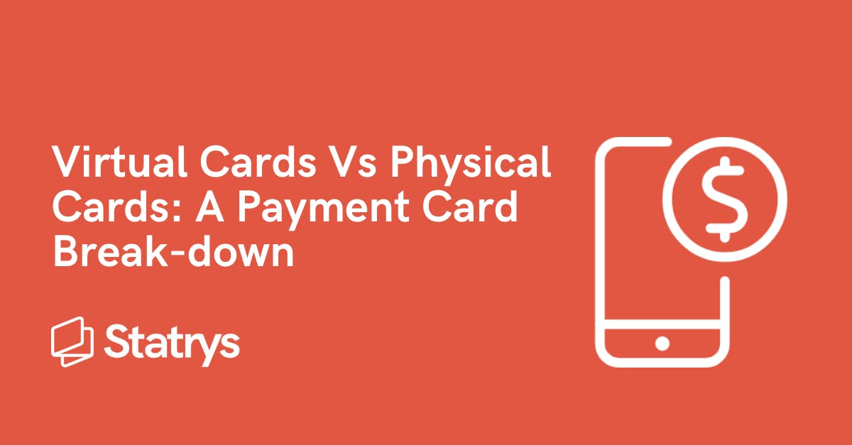 Virtual Cards Vs Physical Cards: A Payment Card Break-down ...